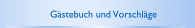 Gästebuch und Vorschläge